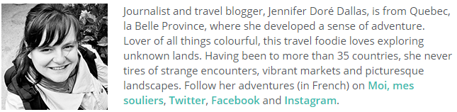 Journalist and travel blogger, Jennifer Dore Dallas, is from Quebec, la Belle Province.